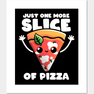 Just one more slice Posters and Art